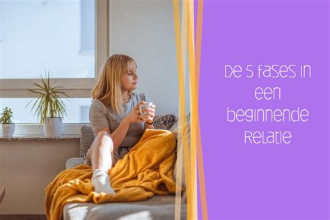 beginnende relatie|De fases in een relatie